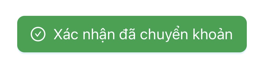 Bước 9: Xác nhận đã chuyển khoản